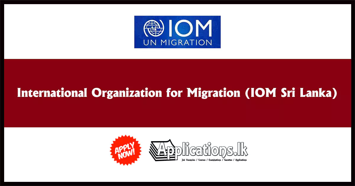 National Consultant (IBHM) – International Organization for Migration (IOM Sri Lanka) Vacancies 2023 (324)