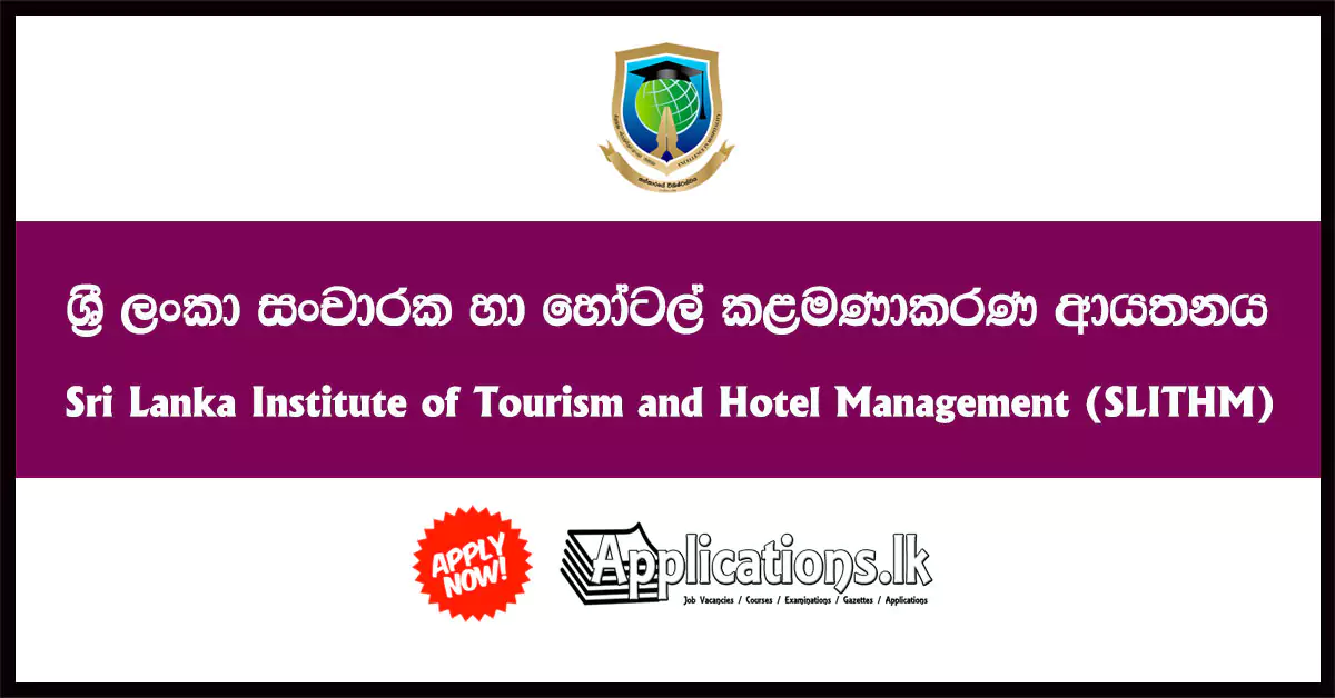 Craft Level Courses, Certificate Level Courses, Certificate Level Course (Pastry and Bakery), Craft Level Foundation Course (Pastry and Bakery), Intermediate Level Course, Chauffeur Guides Course 2022 – Sri Lanka Institute of Tourism and Hotel Management