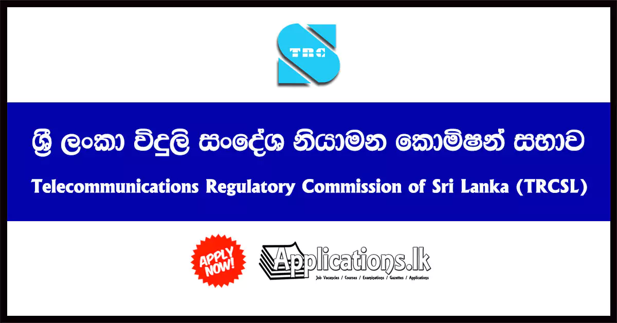 Driver Vacancies – Telecommunications Regulatory Commission (TRCSL) 2023