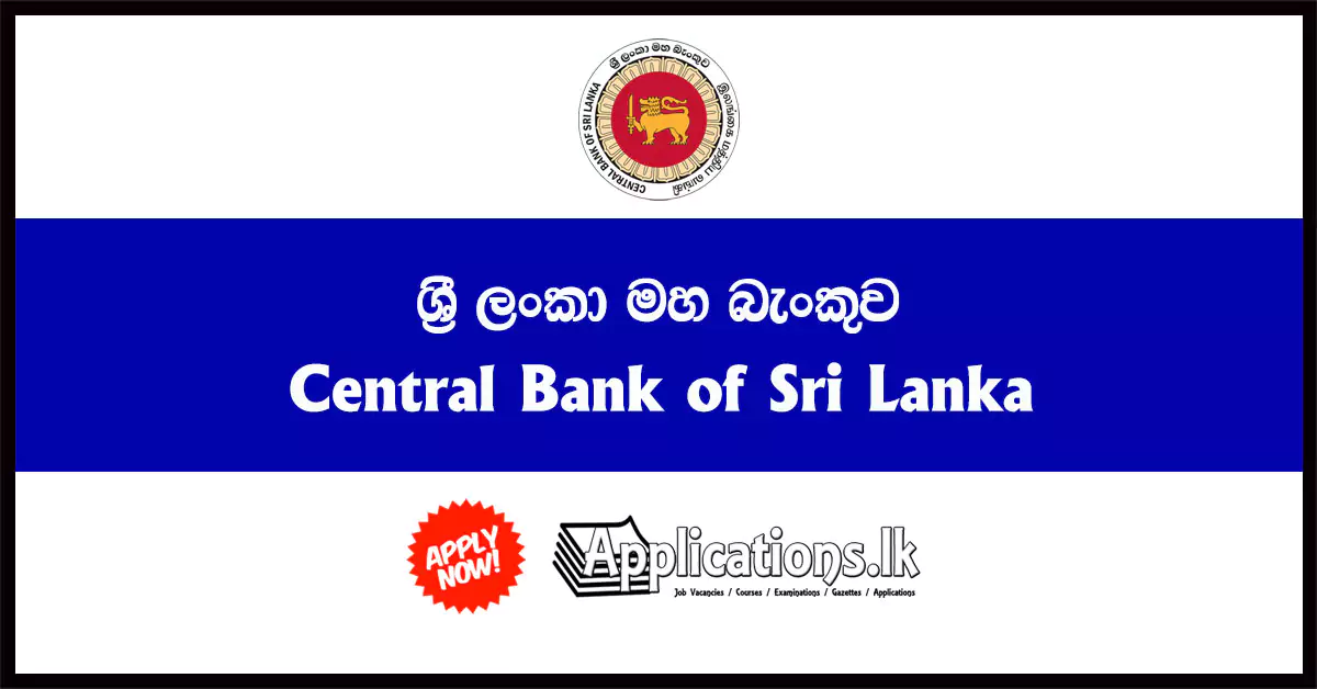 Senior Executive (Technology Risk Supervision), Senior Executive (Treasury Operations Supervision) On Contract – Central Bank of Sri Lanka
