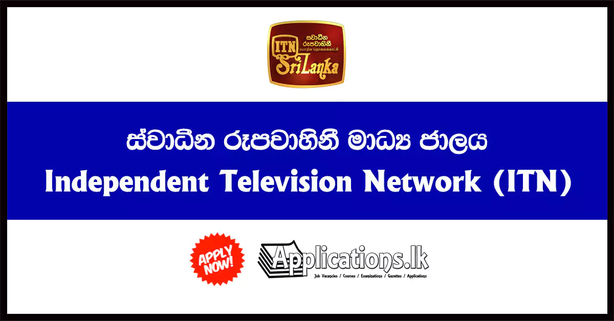 Manager (News and Current Affairs) Vacancies – Digital Media (Contract) – Independent Television Network (ITN) 2023