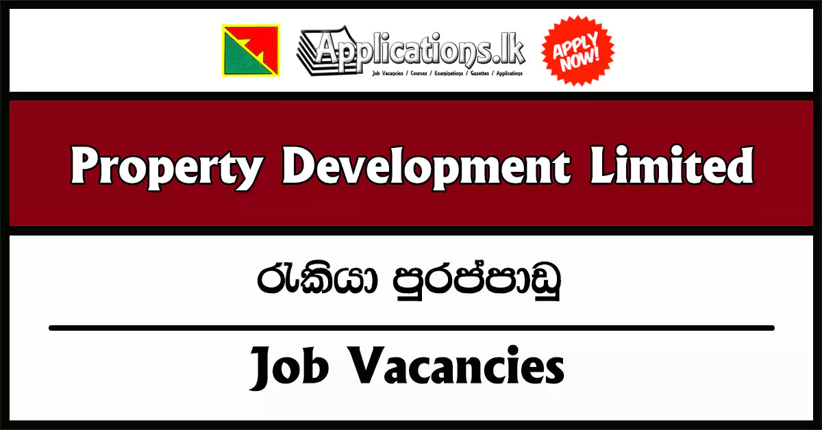 Senior Technician, Junior Technician – Property Development Limited Vacancies 2025